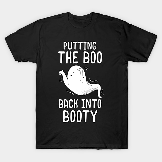 Halloween Putting The Boo Back Into Booty Funny Gift T-Shirt by Hasibit